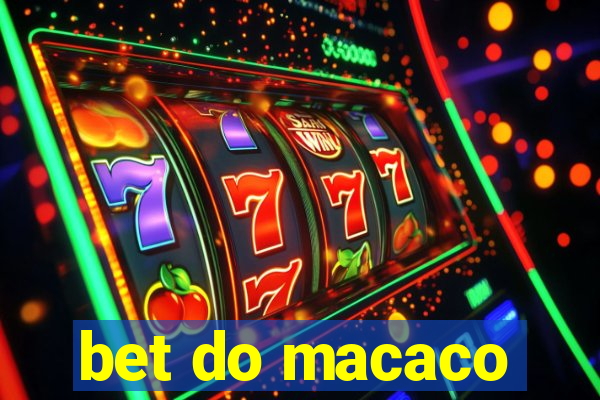 bet do macaco